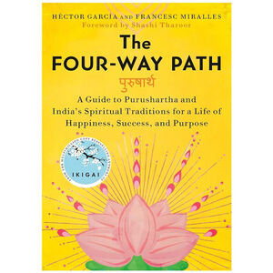 The Four-Way Path by Héctor García & Francesc Miralles | Hardcover | Self-Help